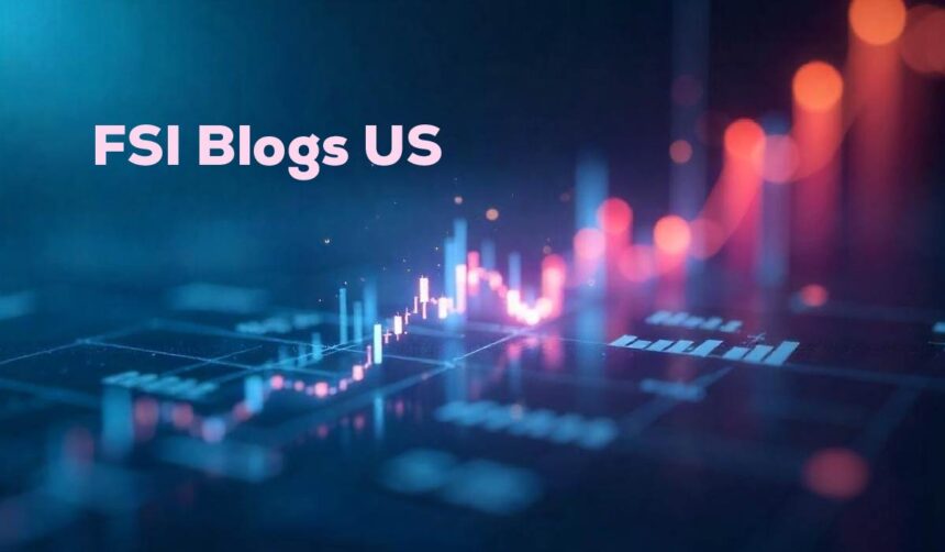 FSI Blogs US
